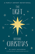 The Light Before Christmas: A Family Advent Devotional